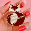 You're In"FOX"icating Enamel Pin -Erstwilder eplh 02