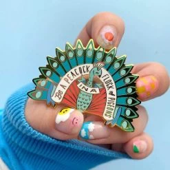 Be A Peacock Enamel Pin